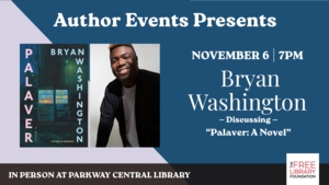 Bryan Washington | <i> Palaver: A Novel </i> 